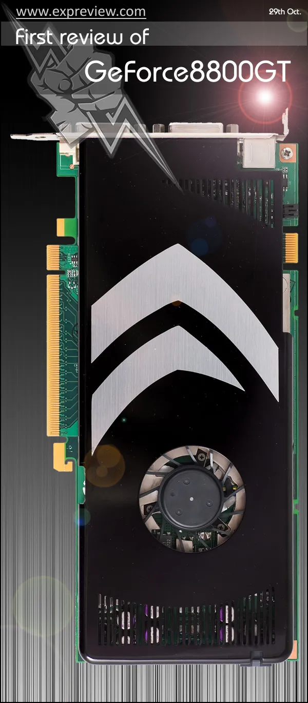 NVIDIA GeForce 8800GT显卡全球首测